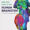 Mri/Dti Atlas of the Human Brainstem in Transverse and Sagittal Planes -Original PDF