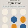 If Your Adolescent Has Depression 2nd Edition: An Essential Resource for Parents -Original PDF