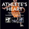 Athlete’s Heart: A Multimodal Approach – From Physiological to Pathological Cardiac Adaptations -Original PDF