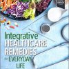 Integrative Healthcare Remedies for Everyday Life -Original PDF