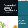Cosmeceutical Science in Clinical Practice: Second Edition (Series in Cosmetic and Laser Therapy) -Original PDF