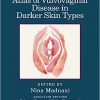 Atlas of Vulvovaginal Disease in Darker Skin Types -Original PDF