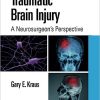 Traumatic Brain Injury: A Neurosurgeon’s Perspective -Original PDF