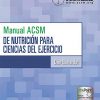 Manual ACSM de nutrición para ciencias del ejercicio (American College of Sports Medicine) (Spanish Edition) -Original PDF