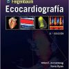 Feigenbaum. Ecocardiografía (Spanish Edition) 8e-Original PDF