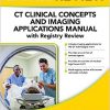 LANGE Review: CT Clinical Concepts and Imaging Applications Manual with Registry Review -Original PDF