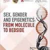 Sex, Gender, and Epigenetics: From Molecule to Bedside -Original PDF
