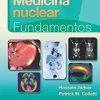 Medicina nuclear. Fundamentos (Spanish Edition) -Original PDF