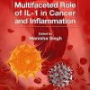 Multifaceted Role of IL-1 in Cancer and Inflammation -Original PDF