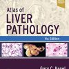Atlas of Liver Pathology (Atlas of Surgical Pathology) 4th Edition-True PDF