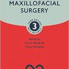 Oral and Maxillofacial Surgery (Oxford Specialist Handbooks in Surgery) 3rd Edition-Original PDF