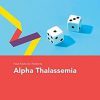 Fast Facts for Patients: Alpha Thalassemia -Original PDF