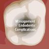 Management of Endodontic Complications: From Diagnosis to Prognosis -Original PDF