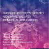 Emerging Phytosynthesized Nanomaterials for Biomedical Applications (Micro and Nano Technologies) -Original PDF