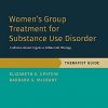Women’s Group Treatment for Substance Use Disorder: Therapist Guide (TREATMENTS THAT WORK) -Original PDF
