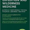 Oxford Handbook of Expedition and Wilderness Medicine (Oxford Medical Handbooks) 3rd Edition-Original PDF