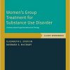 Women’s Group Treatment for Substance Use Disorder: Workbook (TREATMENTS THAT WORK) -Original PDF