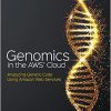 Genomics in the AWS Cloud: Analyzing Genetic Code Using Amazon Web Services -Original PDF