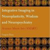 Integrative Imaging in Neuroplasticity, Wisdom and Neuropsychiatry: Science Meets Arts (SMART) -Original PDF