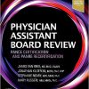 Physician Assistant Board Review: PANCE Certification and PANRE Recertification 4th Edition-Original PDF