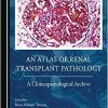 An Atlas of Renal Transplant Pathology -Original PDF
