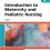 Introduction to Maternity and Pediatric Nursing 9th Edition-Original PDF