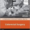 Colorectal Surgery: A Companion to Specialist Surgical Practice 7th Edition-True PDF