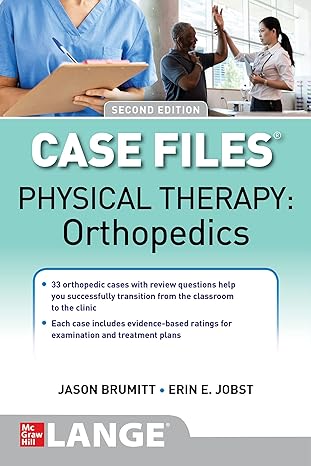 Case Files: Physical Therapy: Orthopedics, Second Edition -Original PDF