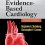 Evidence-Based Cardiology 4th Edition-Original PDF