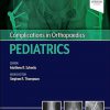 Complications in Orthopaedics: Pediatrics -True PDF