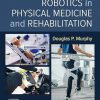 Robotics in Physical Medicine and Rehabilitation -True PDF