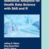 Statistical Analytics for Health Data Science with SAS and R (Chapman & Hall/CRC Biostatistics Series) -Original PDF