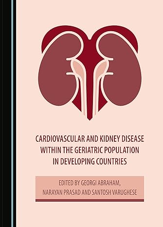 Cardiovascular and Kidney Disease within the Geriatric Population in Developing Countries -Original PDF