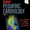 Nadas’ Pediatric Cardiology 3rd edition-True PDF
