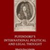 Pufendorf’s International Political and Legal Thought (The History and Theory of International Law) -Original PDF