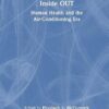 Inside OUT: Human Health and the Air-Conditioning Era -Original PDF