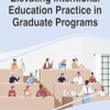 Elevating Intentional Education Practice in Graduate Programs -Original PDF