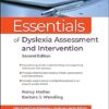 Essentials of Dyslexia Assessment and Intervention (Essentials of Psychological Assessment) -Original PDF