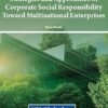 Strategies and Approaches of Corporate Social Responsibility Toward Multinational Enterprises -Original PDF