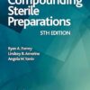 Compounding Sterile Preparations, 5th Edition -Original PDF