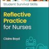 Reflective Practice for Nurses (Student Survival Skills) -Original PDF