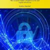 Practical Insecurity: The Layman’s Guide to Digital Security and Digital Self-defense (River Publishers Series in Rapids in Security and Digital Forensics) -Original PDF