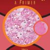 Toxicologic Pathology: A Primer -Original PDF