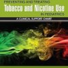 Preventing and Treating Tobacco and Nicotine Use in Pediatrics: A Clinical Support Chart -Original PDF