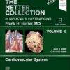 The Netter Collection of Medical Illustrations: Cardiovascular System, Volume 8 (Netter Green Book Collection) 3rd Edition-True PDF