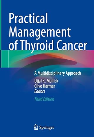 Practical Management of Thyroid Cancer: A Multidisciplinary Approach 3rd Edition-Original PDF