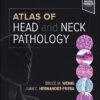 Atlas of Head and Neck Pathology (Atlas of Surgical Pathology) 4th Edition-Original PDF