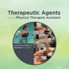 Therapeutic Agents for the Physical Therapist Assistant (Core Texts for PTA Education) -Original PDF