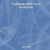 Cracking the MRCS Part A: A Revision Guide -Original PDF