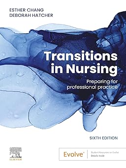 Transitions in Nursing - E-Book: Preparing for Professional Practice 6th edition-Original PDF